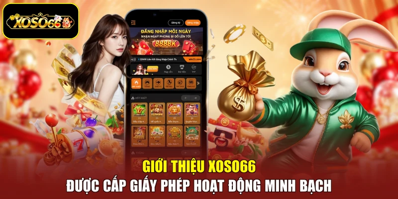 Giới thiệu Xoso66 được cấp giấy phép hoạt động minh bạch